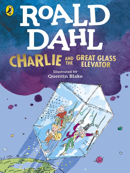 Title details for Charlie and the Great Glass Elevator by Roald Dahl - Wait list